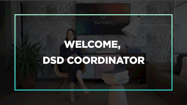 Welcome, DSD Coordinator
