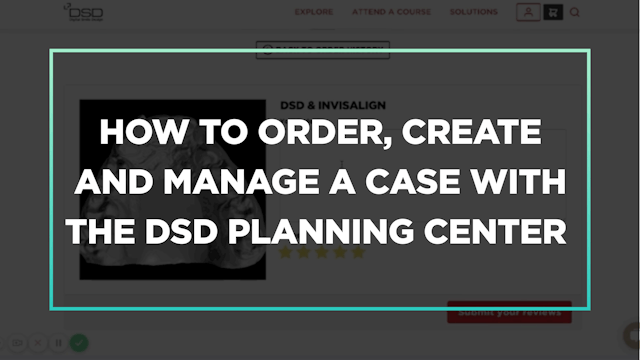 How to order, create and manage a case with the DSD Planning Center