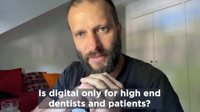 Is digital only for high end dentists...