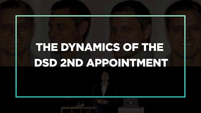 The dynamics of the DSD 2nd Appointment