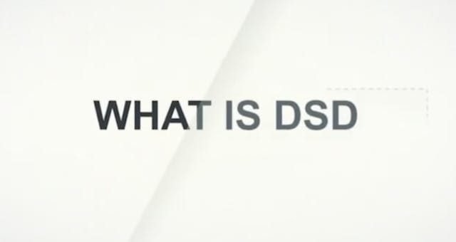 What is DSD? 