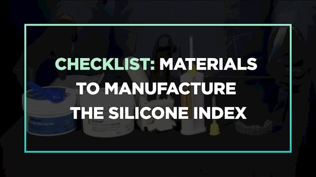 Checklist: materials to manufacture the silicone index