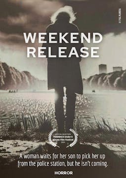 WEEKEND RELEASE short film, reactions...
