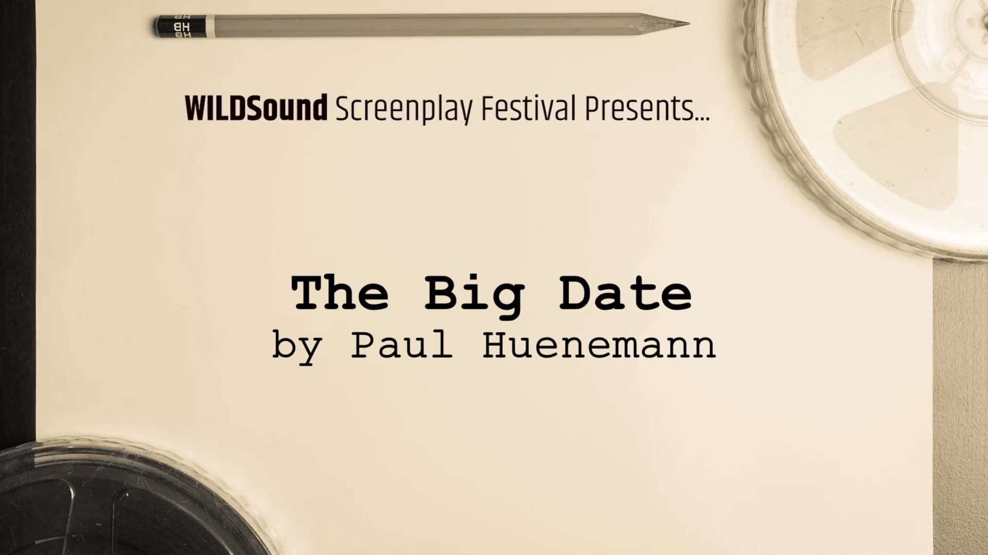 COMEDY Best Scene Reading: THE BIG DATE, by Paul Edward Huenemann (interview) 