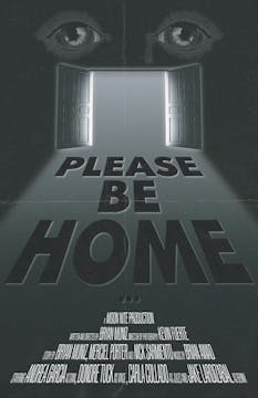 PLEASE BE HOME...., short film, Horro...