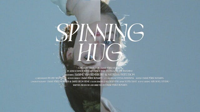 SPINNING HUG short film, Experimental...