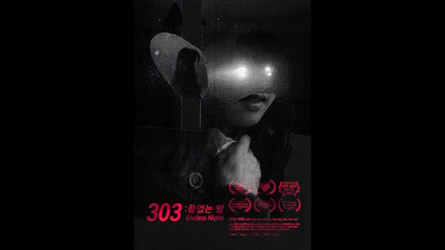 303: Endless Night Short Film, Audien...