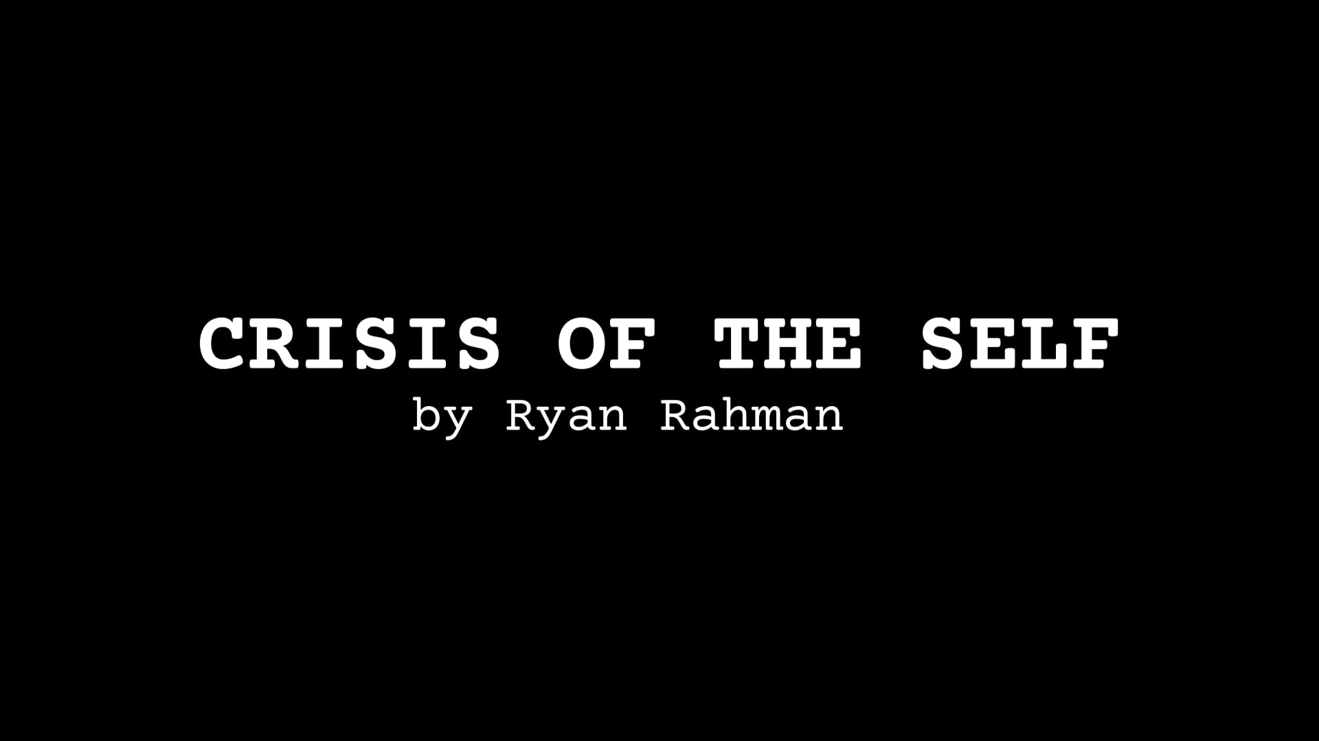 Poetry Reading: Crisis of the Self, by Ryan Rahman (interview)