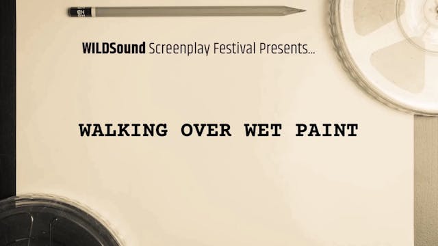 WALKING OVER WET PAINT