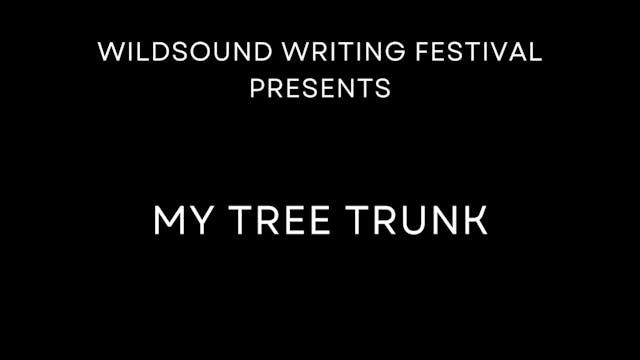 POETRY Reading: MY TREE TRUNK, by CLS...