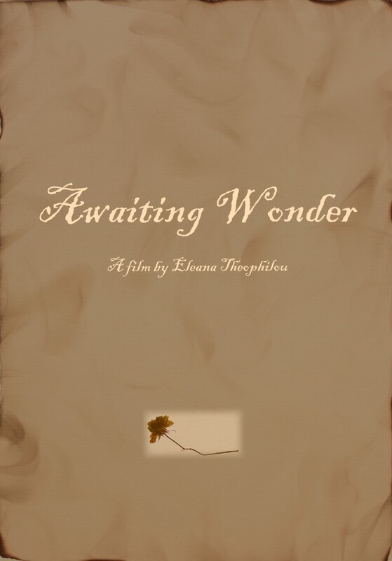 Short Film Trailer; AWAITING WONDER. Directed by Eleana Theophilou
