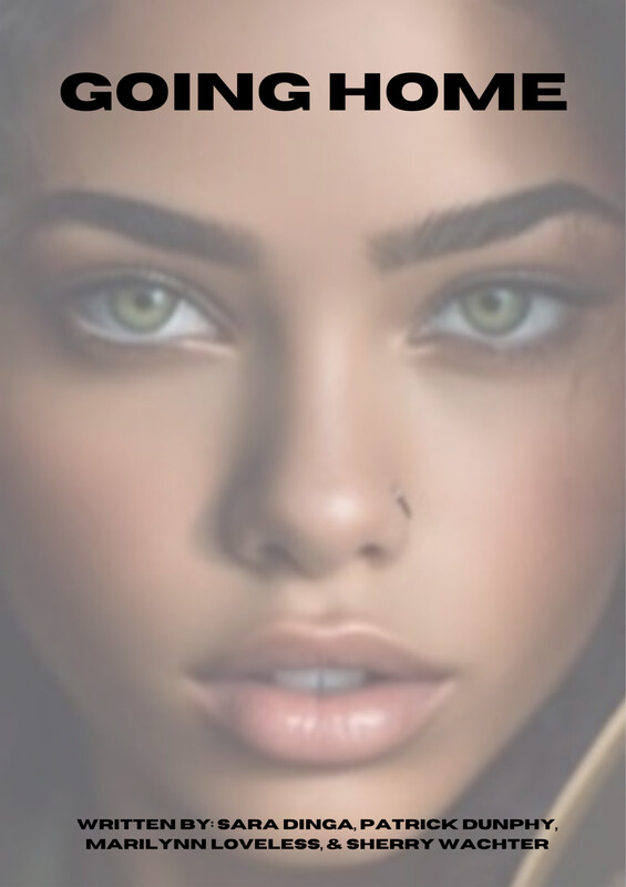 GOING HOME, by Marilynn Loveless, Sara Dinga, Sherry Wachter, Patrick Dunphy