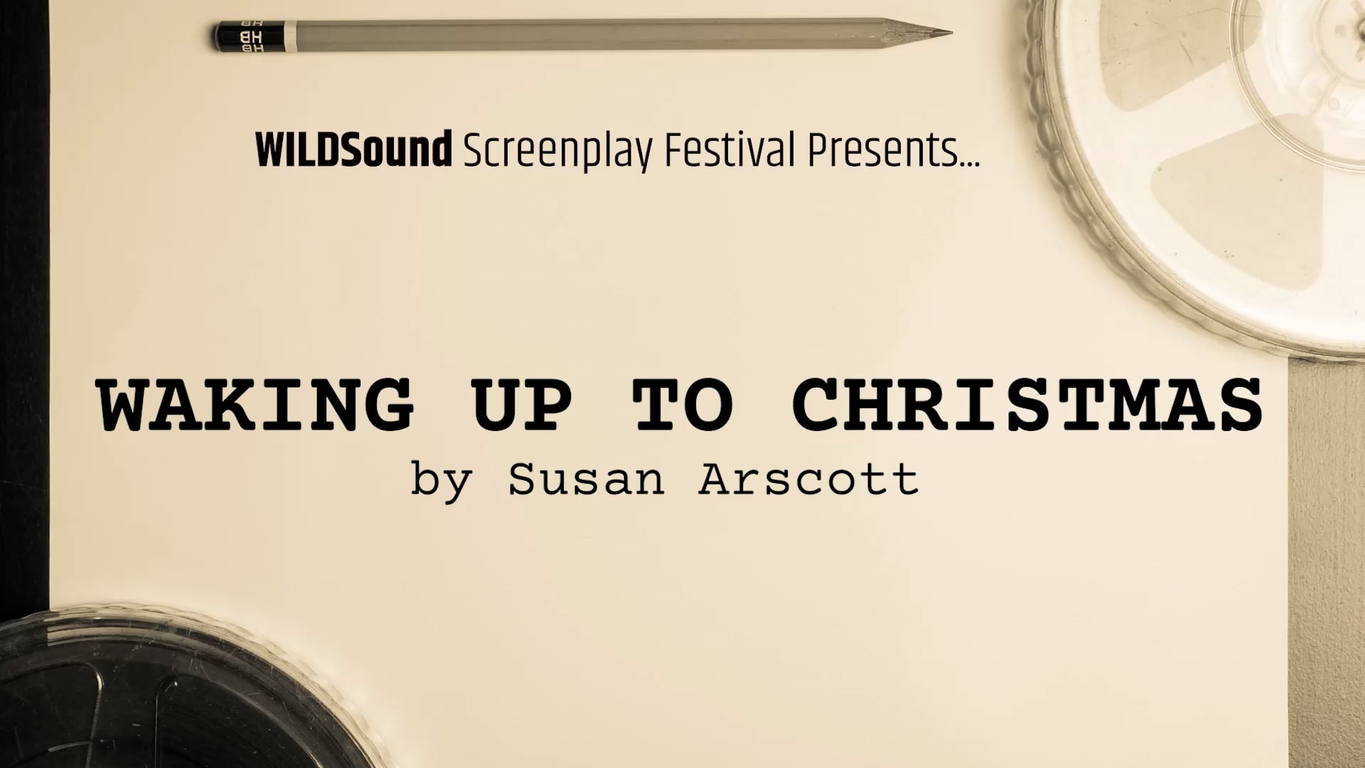 FEMALE Festival Best Scene: WAKING UP TO CHRISTMAS, by Susan Arscott