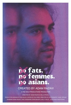 NO FATS. NO FEMMES. NO ASIANS., 23min., Comedy/LGBTQ+