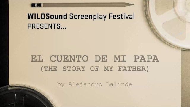 LATINO Fest: El Cuento De Mi Papa (The Story of my Father), by Alejandro Lalinde