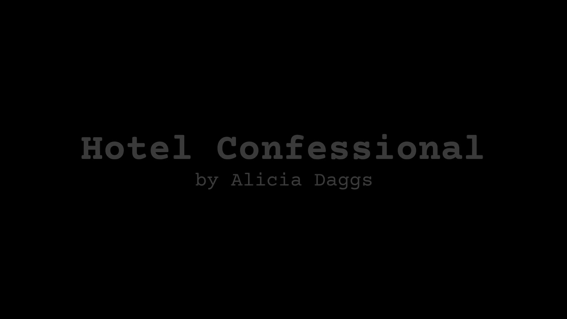 POETRY Movie: Hotel Confessional, by Alicia Daggs (interview)