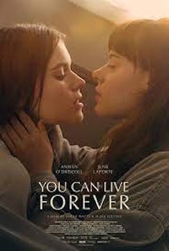 YOU CAN LIVE FOREVER feature film, au...
