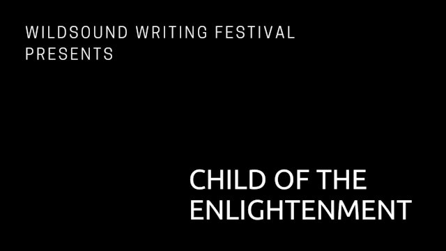 Short Story Reading: CHILD OF THE ENLIGHTENMENT, by Roy Everson