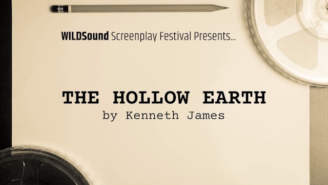 BEST Scene Reading: The Hollow Earth, by Kenneth James