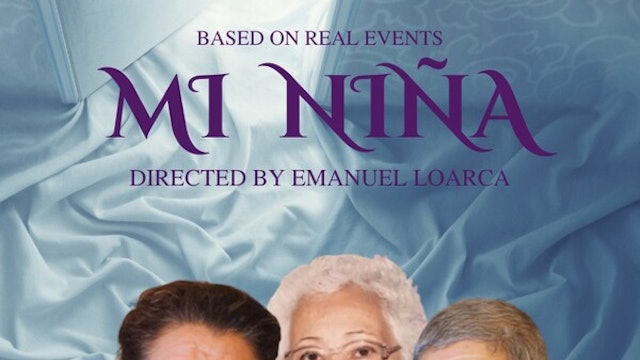 Short Film Trailer:   MI NIÑA (MY LITTLE GIRL).  Directed by Emanuel Loarca