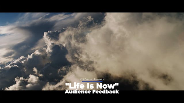 Life Is Now Short Film, Audience FEED...