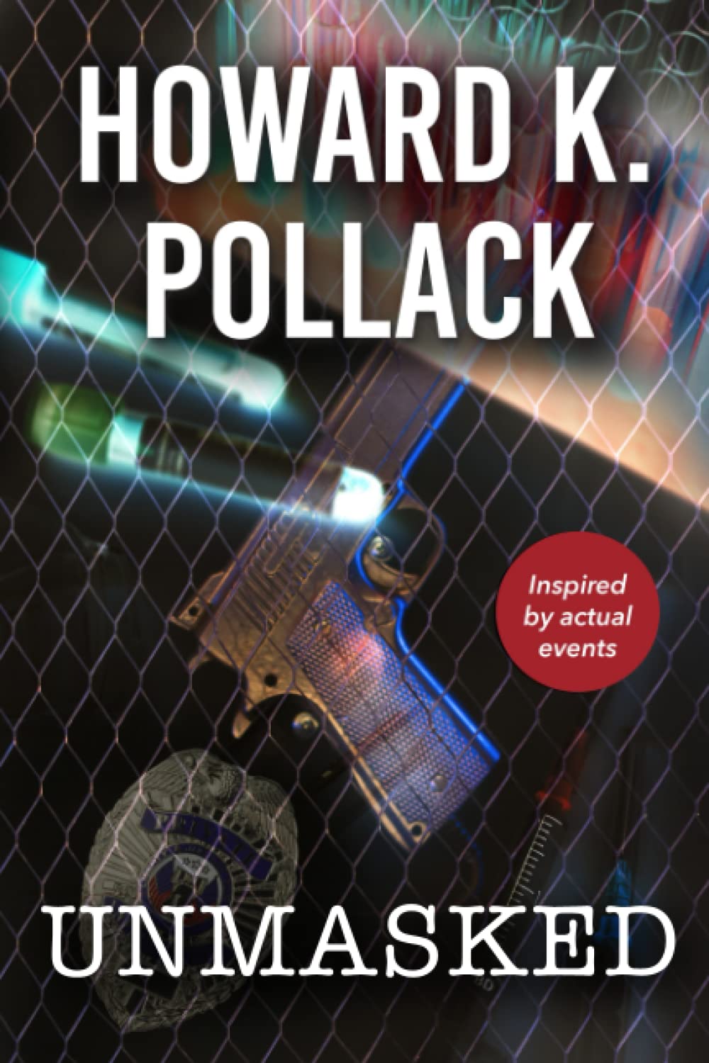 NOVEL Reading: UNMASKED, by Howard K. Pollack