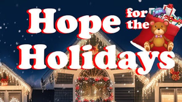HOPE FOR THE HOLIDAYS - DOC Festival Feature - May 3/4 event