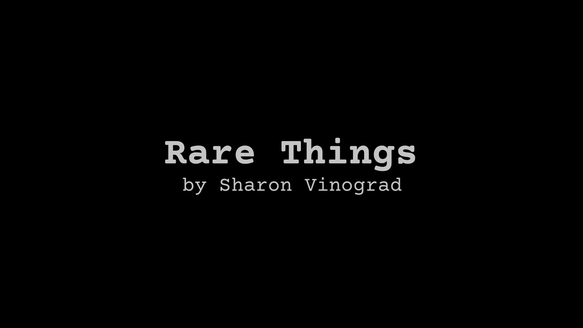 HORROR Short Story: Rare Things, by Sharon Vinograd