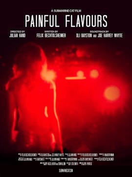 PAINFUL FLAVOURS short film, Experime...