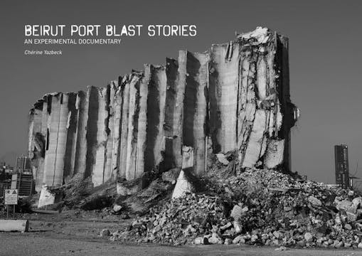 BEIRUT PORT BLAST STORIES short film,...