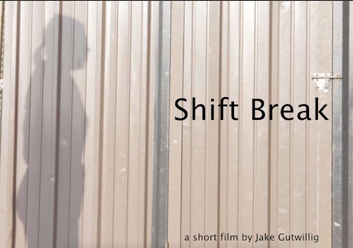 SHIFT BREAK short film, audience reac...