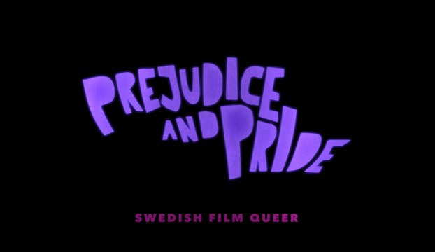 PREJUDICE & PRIDE - SWEDISH FILM QUEE...