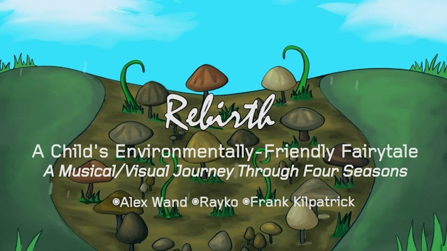 REBIRTH short film watch, 12min., Animation/Environmental