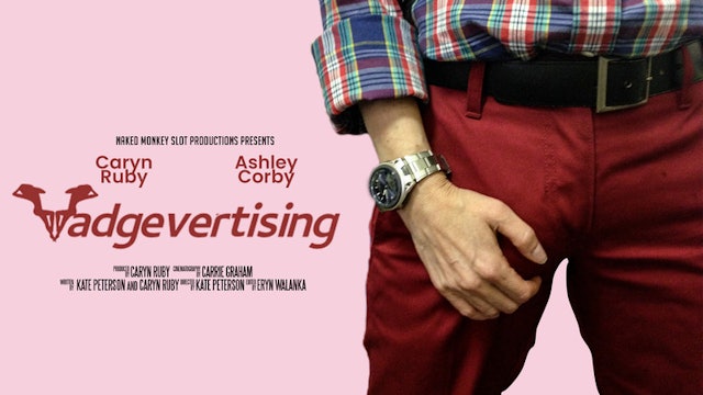 Short Film Trailer: Vadgevertising. 8min. Comedy. Dir. Kate Peterson