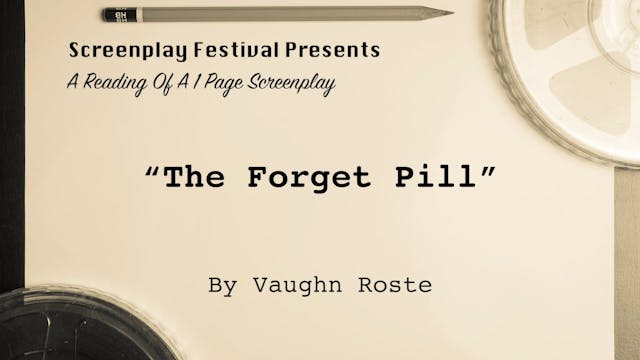 1pg. Short Screenplay: The Forget Pil...