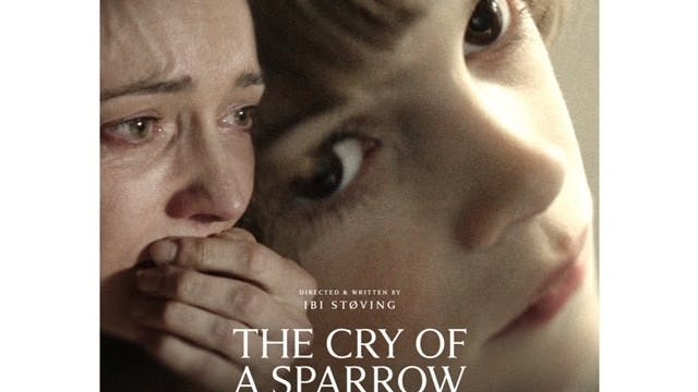 The Cry Of A Sparrow short film, audi...
