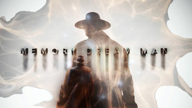 MEMORY DREAM MAN short film, Under 5 ...