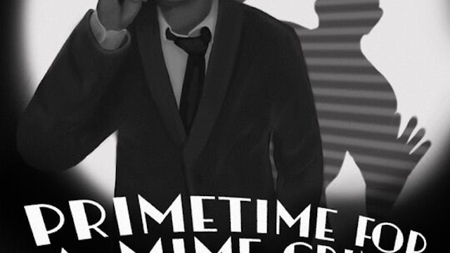 PRIMETIME FOR MIME CRIME short film r...