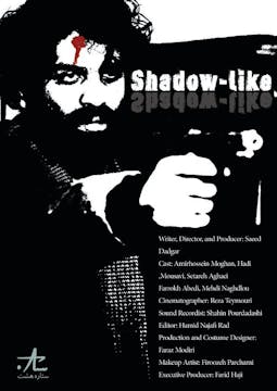 SHADOW LIKE, 13min., Iran, Action/Exp...