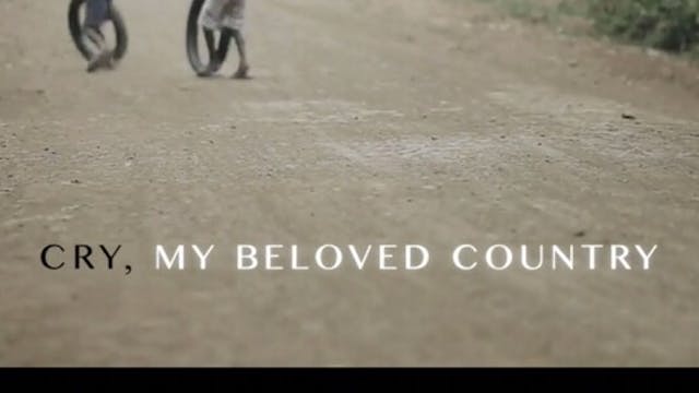 CRY, MY BELOVED COUNTRY short film, a...