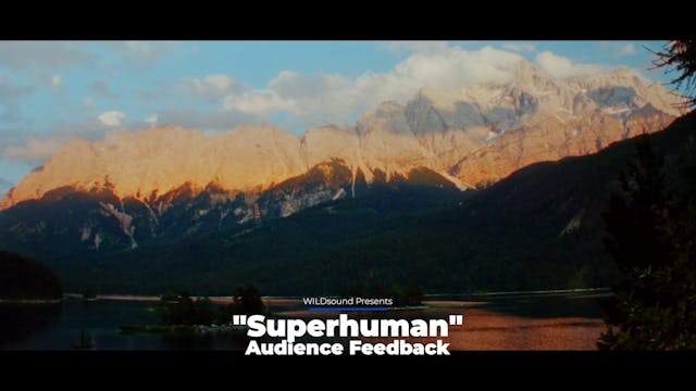 Superhuman Short Film, Audience FEEDB...