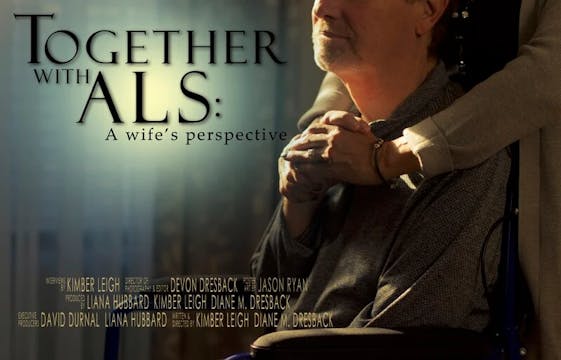 TOGETHER WITH ALS: A Wife's Perspecti...