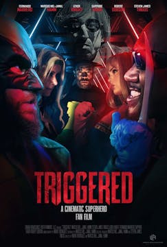 Triggered, a Cinematic Superhero Fan ...