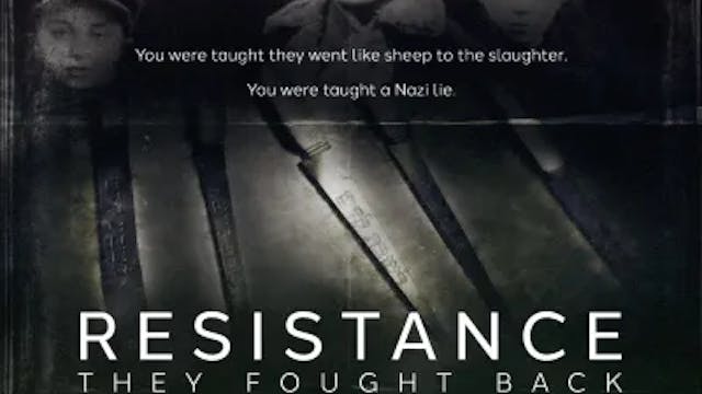 RESISTANCE - THEY FOUGHT BACK feature...