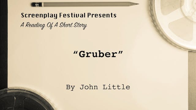 SHORT STORY Reading: Gruber, by John ...