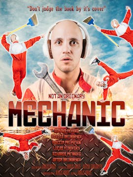 NOT AN ORDINARY MECHANIC short film, ...