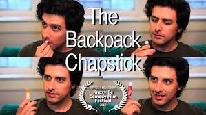THE BACKPACK CHAPSTICK, 3min., USA, Comedy