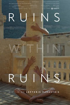 RUINS WITHIN RUINS short film, reacti...