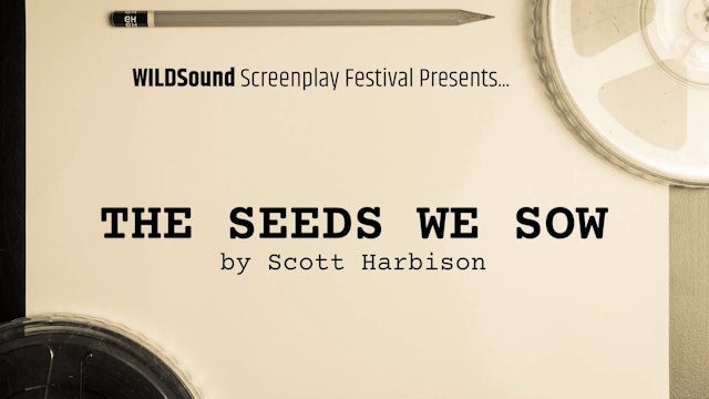 CRIME/MYSTERY Best Scene: The Seeds We Sow, by Scott Harbison