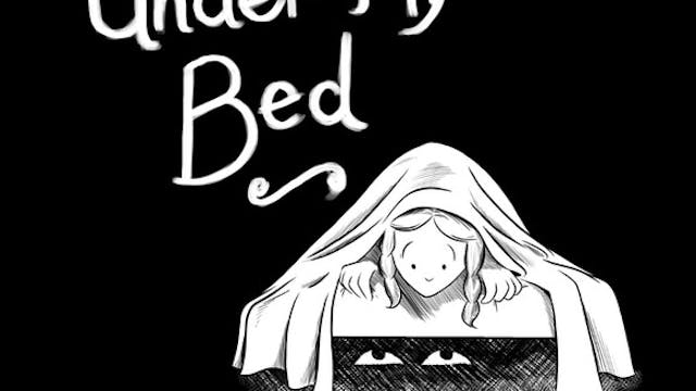 THE GHOST UNDER MY BED short film, au...